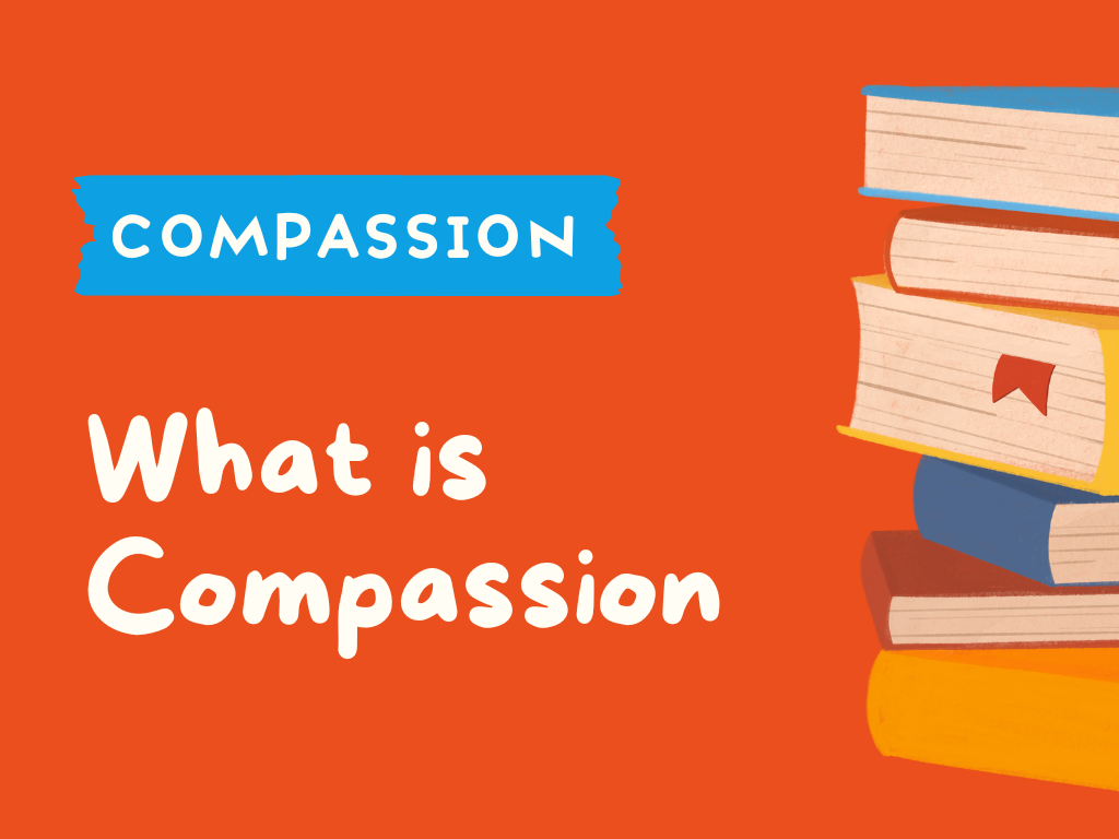 COMPASSION - What is Compassion.png