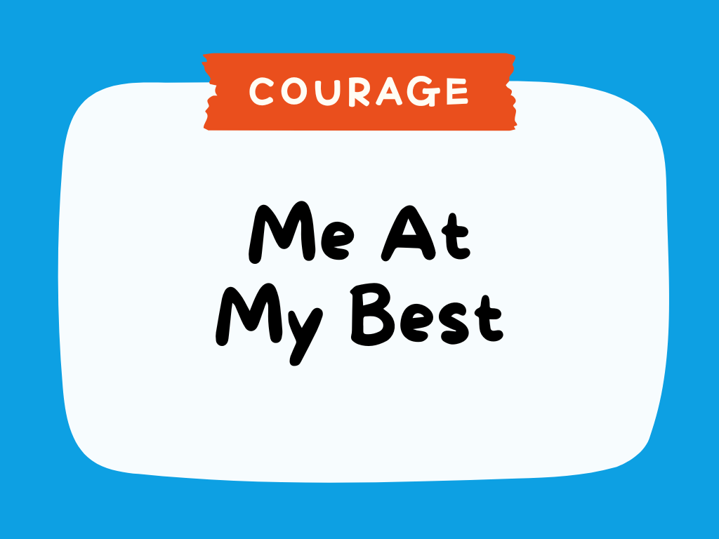 COURAGE - Me At My Best.png