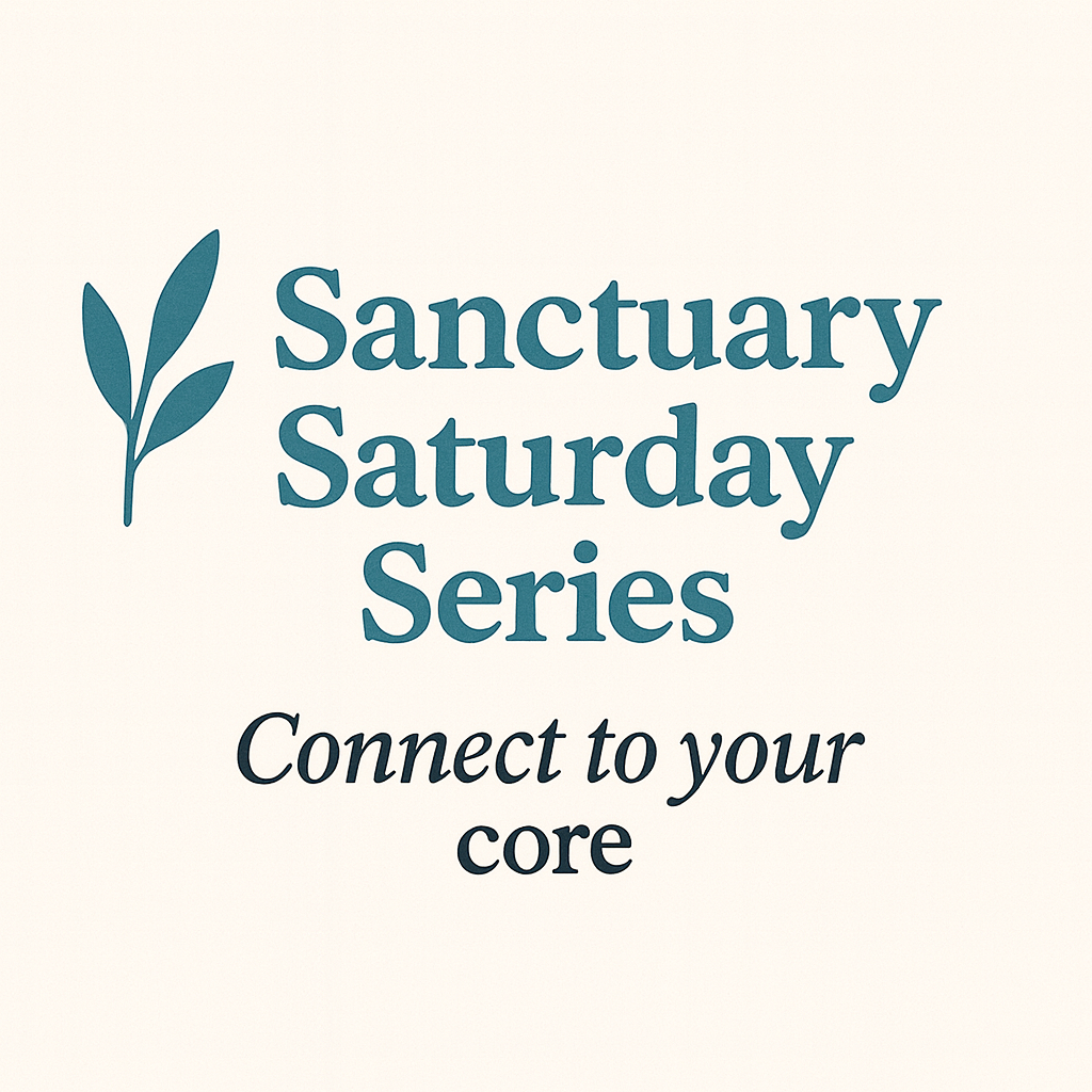 Sanctuary Saturday Series: Connect to Your Core through Restorative Reiki &amp; Reflection