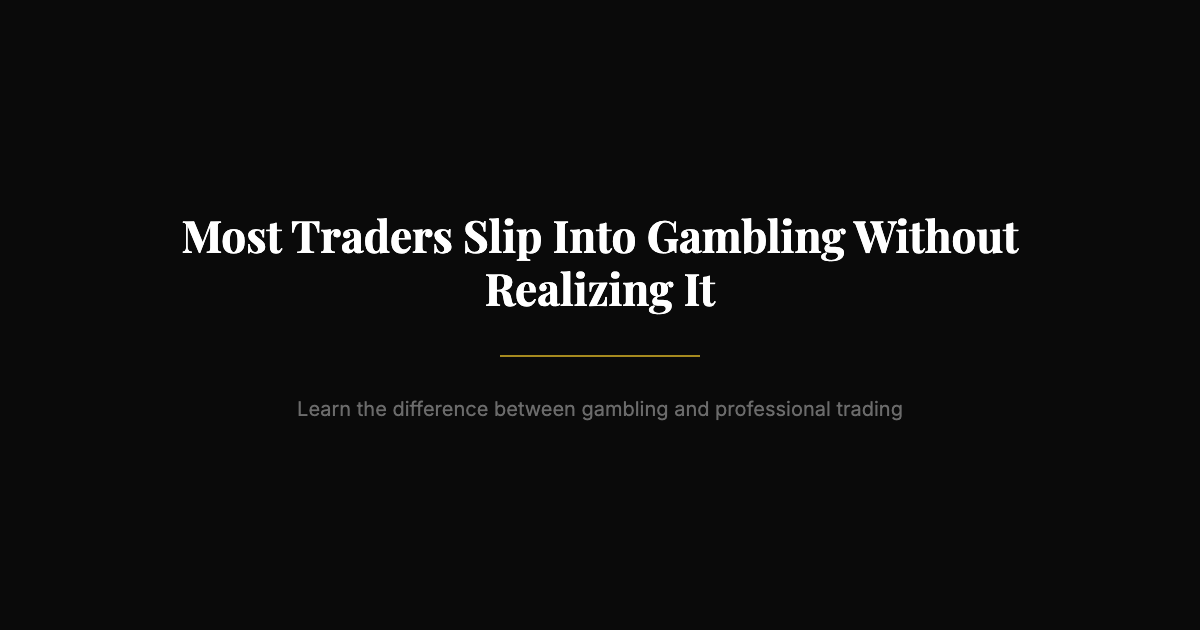 Is Trading Gambling? The Honest Answer (And How to Know Which Side You’re On)