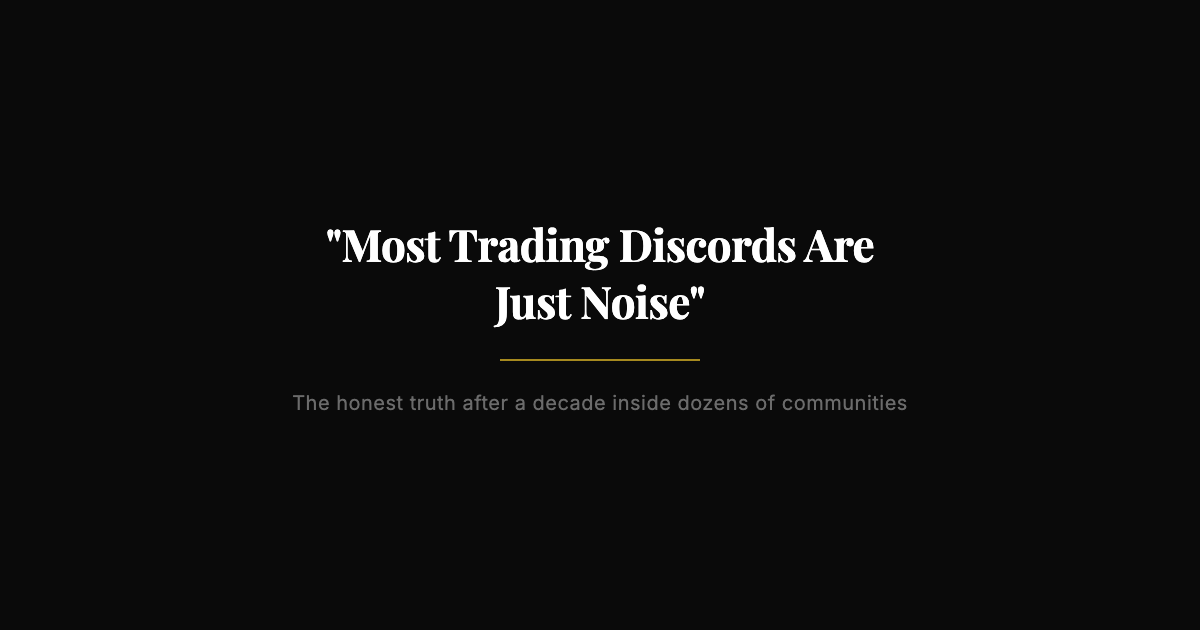 Day Trading Discords - Are They Worth It? The Honest Truth from Someone Who’s Seen the Inside