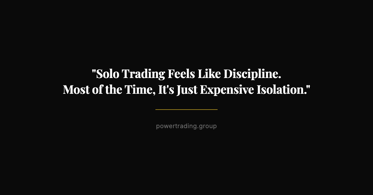 The Hidden Costs of Trading Alone (And What You’re Missing)