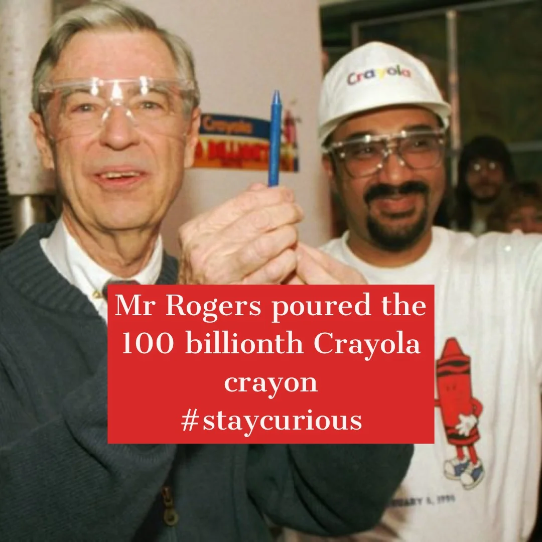 Mr Rogers poured the 100 billionth Crayola crayon — Curionic