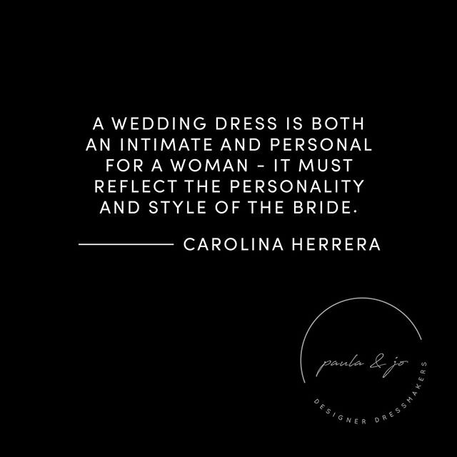 &lsquo;&rsquo;A wedding dress is both an intimate and personal for a woman - it must reflect the personality and style of the bride.&rsquo;&rsquo; - Carolina Herrera, fashion designer. Known for dressing various First Ladies, including Jacqueline Onassis, Laura Bush, and Michelle Obama you know it&rsquo;s only natural that we trust Herrera!