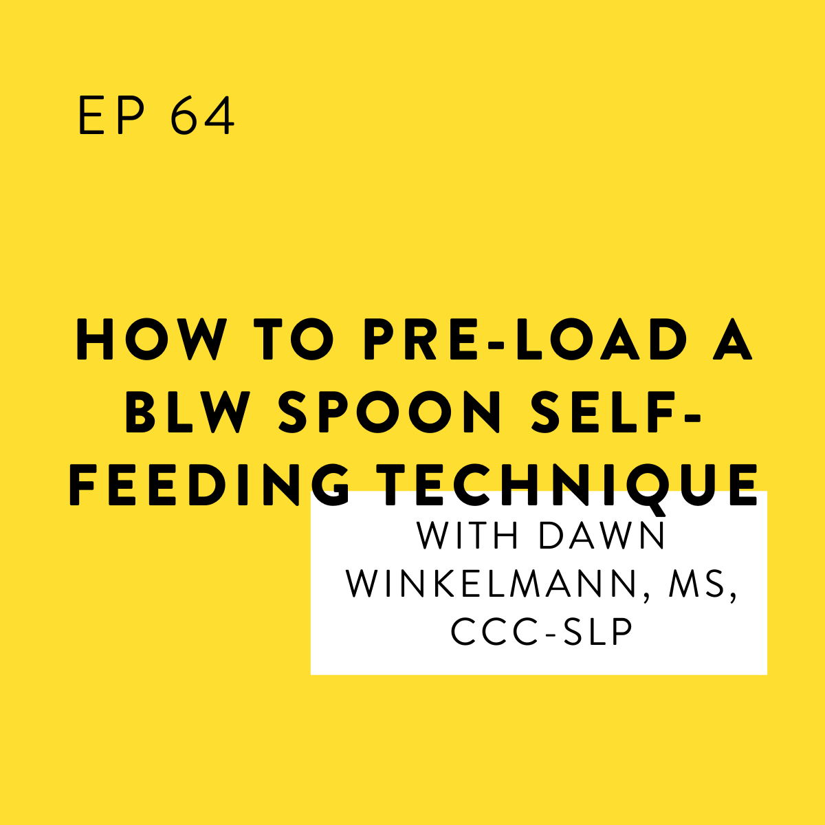 How to Pre-Load a BLW Spoon: Self-Feeding Technique with Dawn