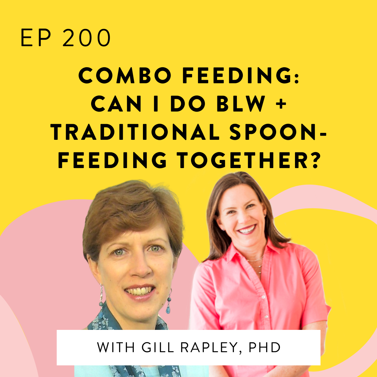200. Combo Feeding: Can I Do BLW + Traditional Spoon-Feeding