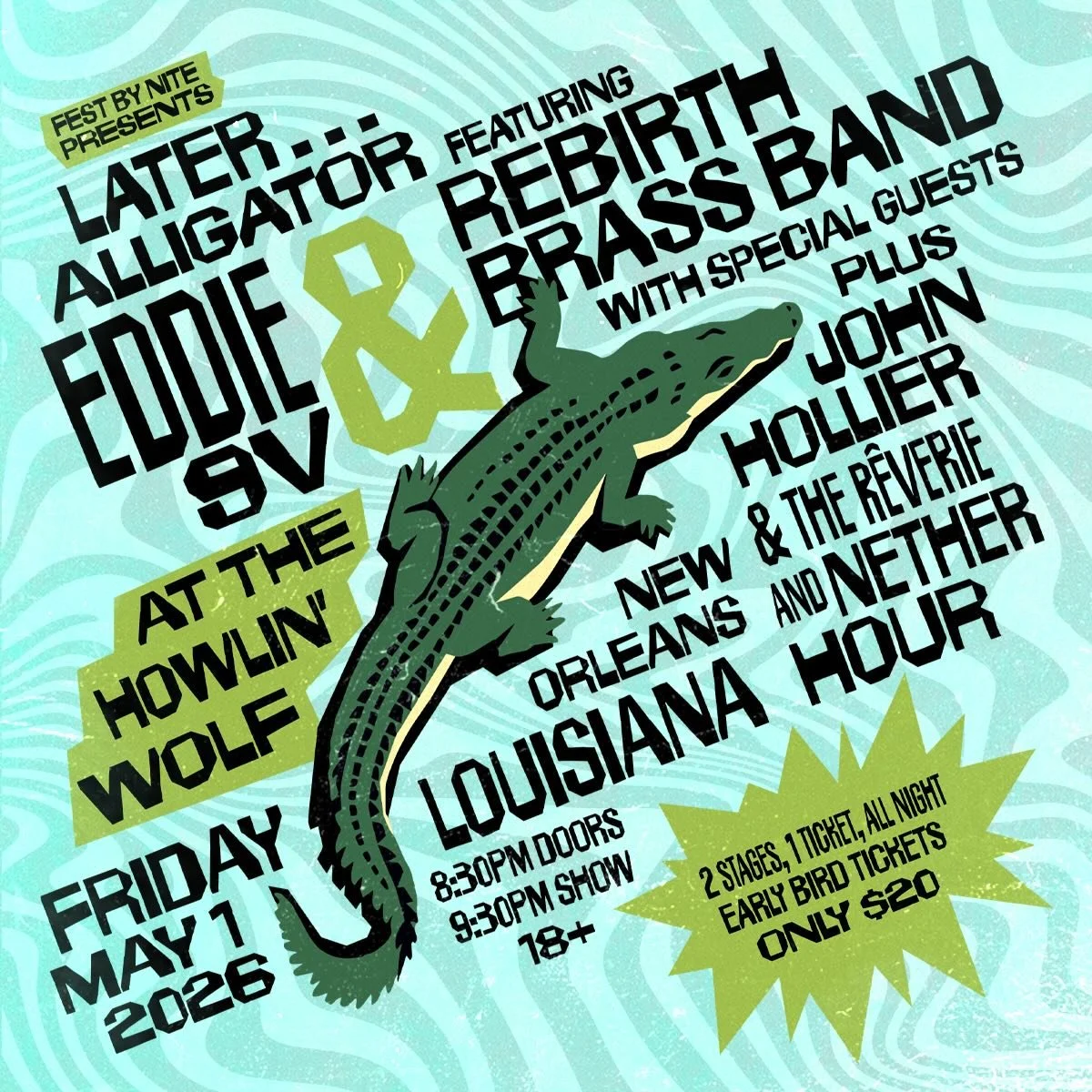 🚨 New Orleans 🚨

We&rsquo;re hitting the big room at The Howlin&rsquo; Wolf on Saturday, May 1st with Eddie 9V and Rebirth Brass Band.

Tickets are on sale now&mdash;grab yours before they&rsquo;re gone!