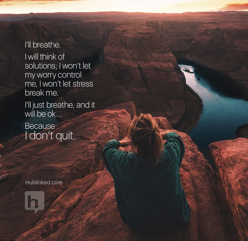 Just breathe, and never quit..jpg