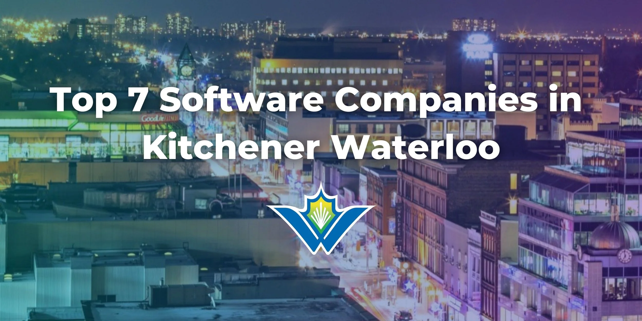 Top 7 Software Companies in Kitchener Waterloo — ISU Corp