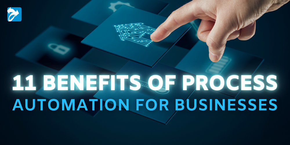 11 Benefits of Process Automation for Businesses — ISU Corp