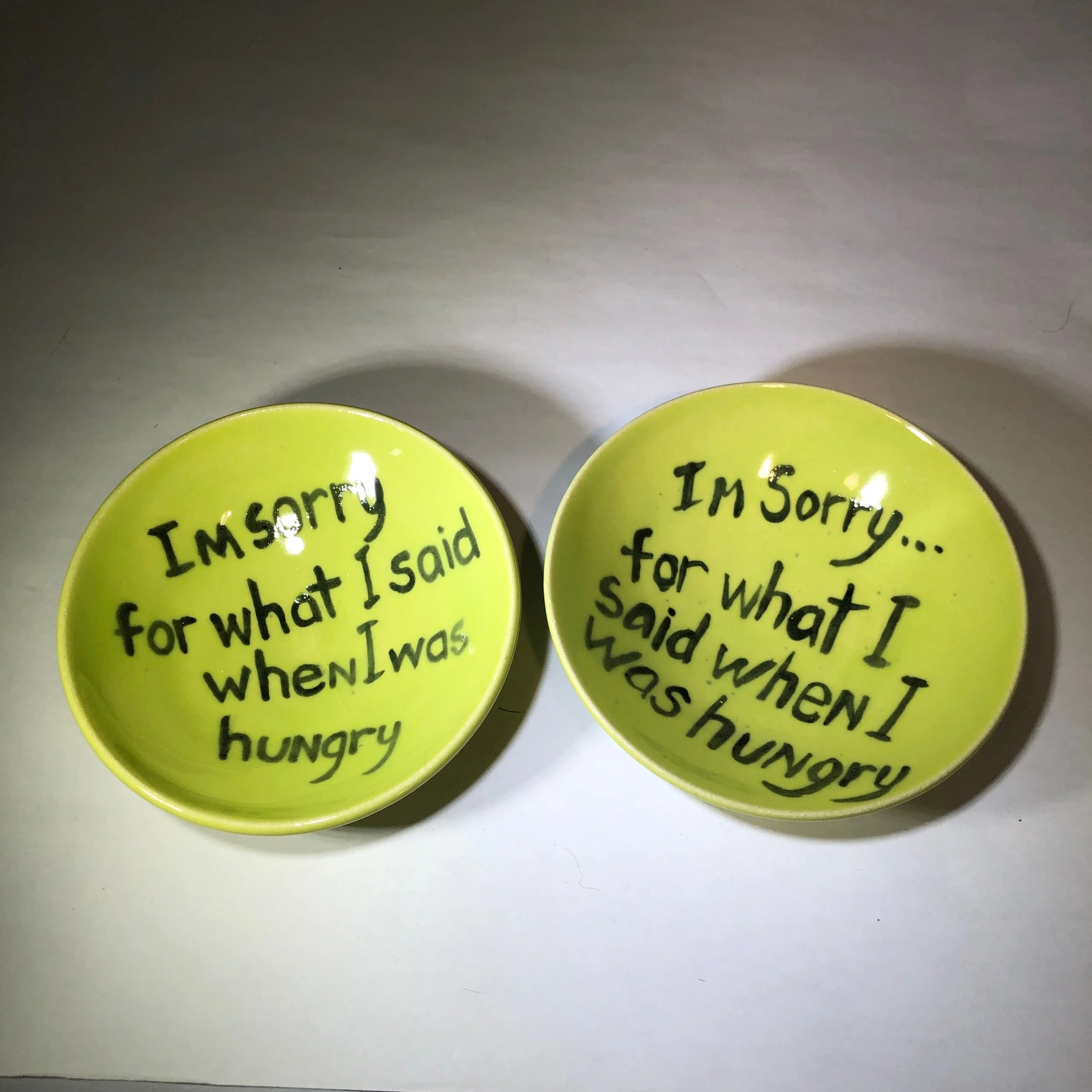 I'm Sorry for what I said when I was Hungry