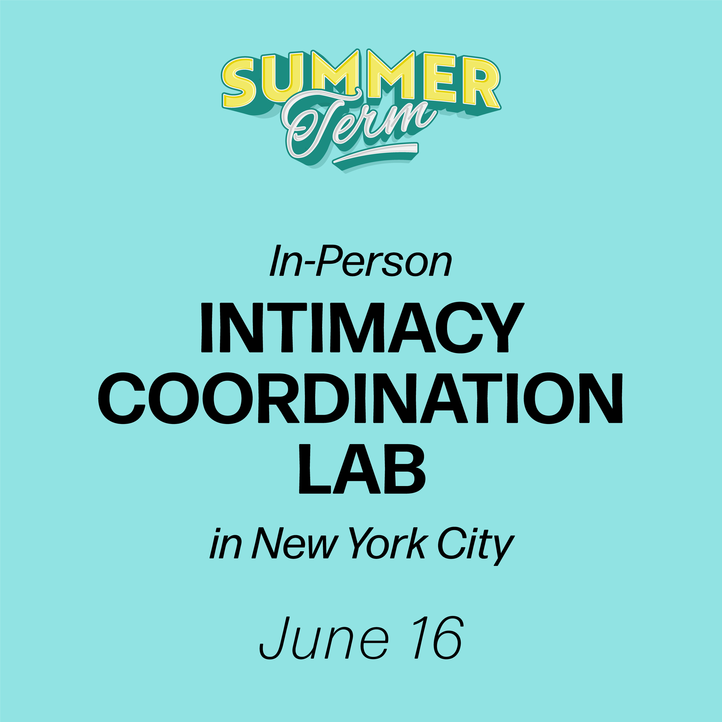 Intimacy Coordination In Person Lab For Film/TV: One Day Workshop, New York, NY, June 16th (Advanced Diploma) (No Prerequisite)