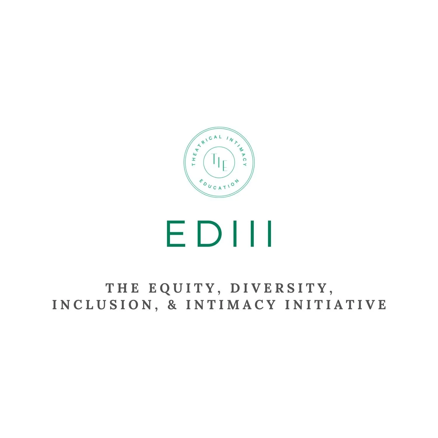 Update: Theatrical Intimacy Education’s Equity, Diversity, Inclusion, and Intimacy Initiative (EDIII) Summit