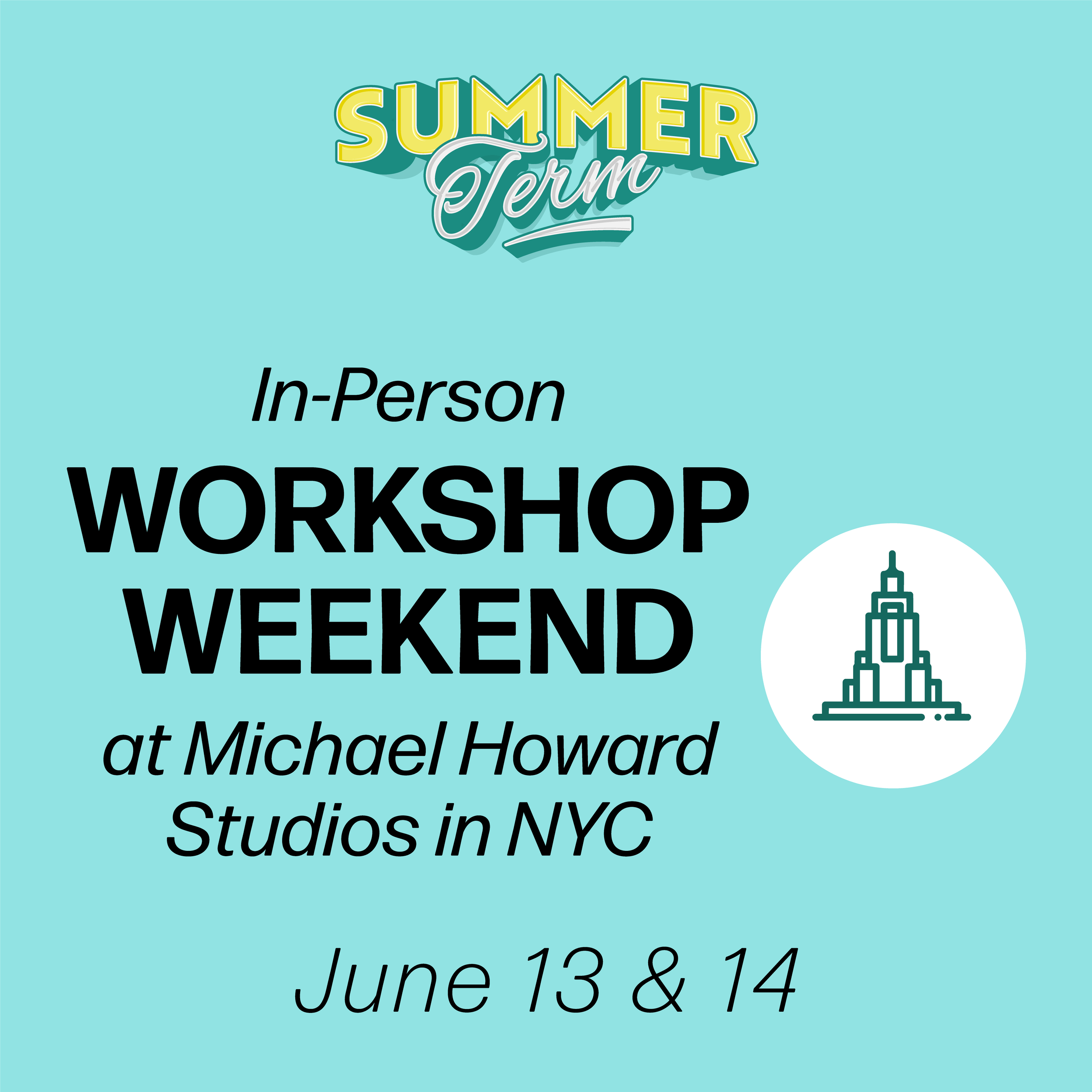 Workshop Weekend: New York, NY, June 13 & 14, 2026 (Beginner and Intermediate Diploma)  (No Prerequisite)