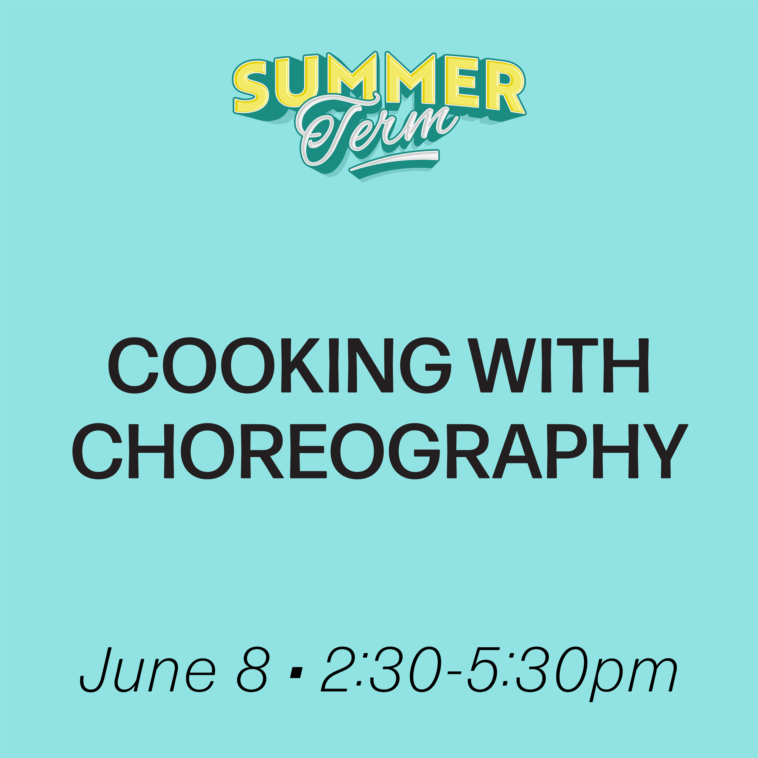 Summer2026Tiles_Cooking with Choreo.png