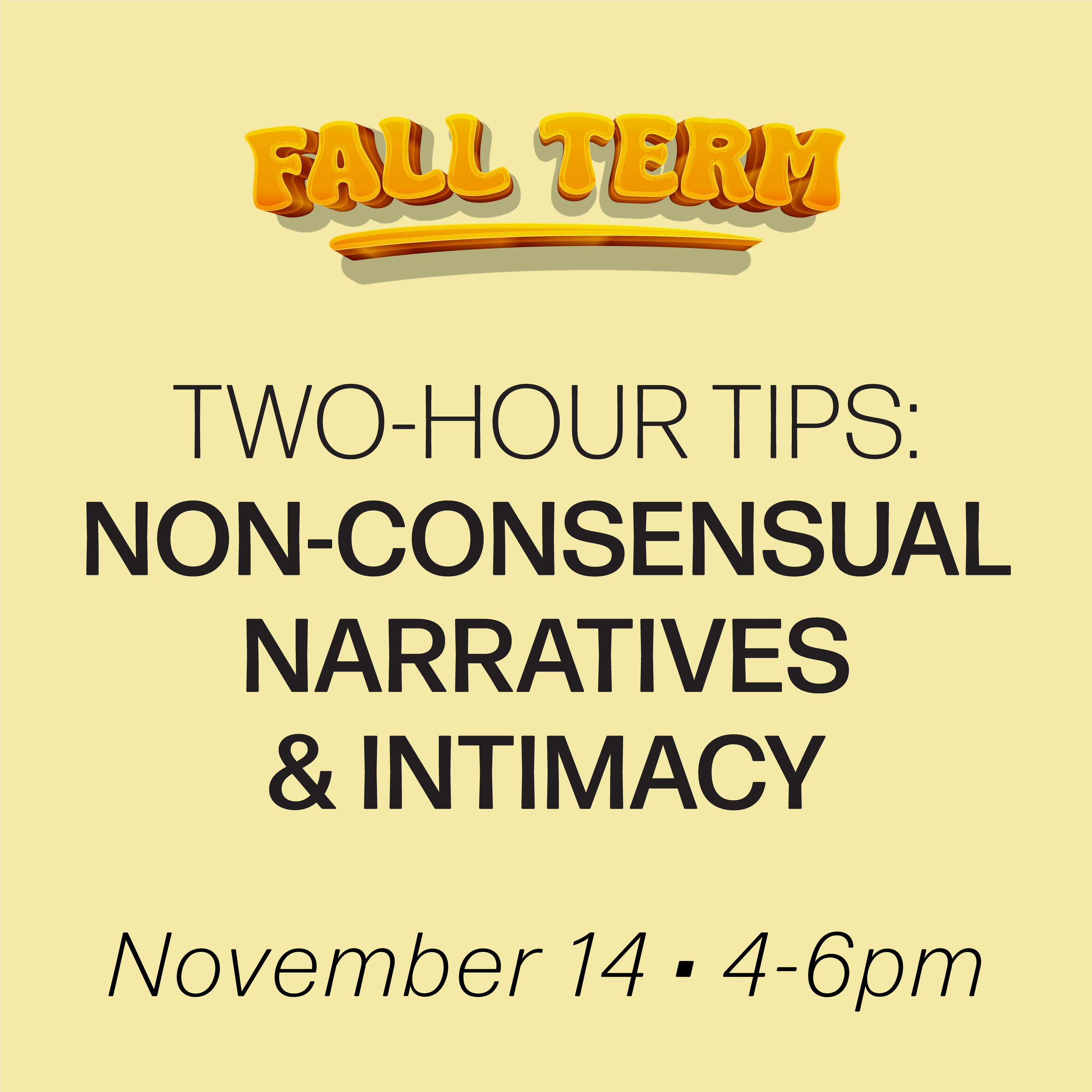 Digital Workshop: Two-Hour Tips: Non-Consensual Narratives and Intimacy, November 14th, 2026 (Advanced Diploma)