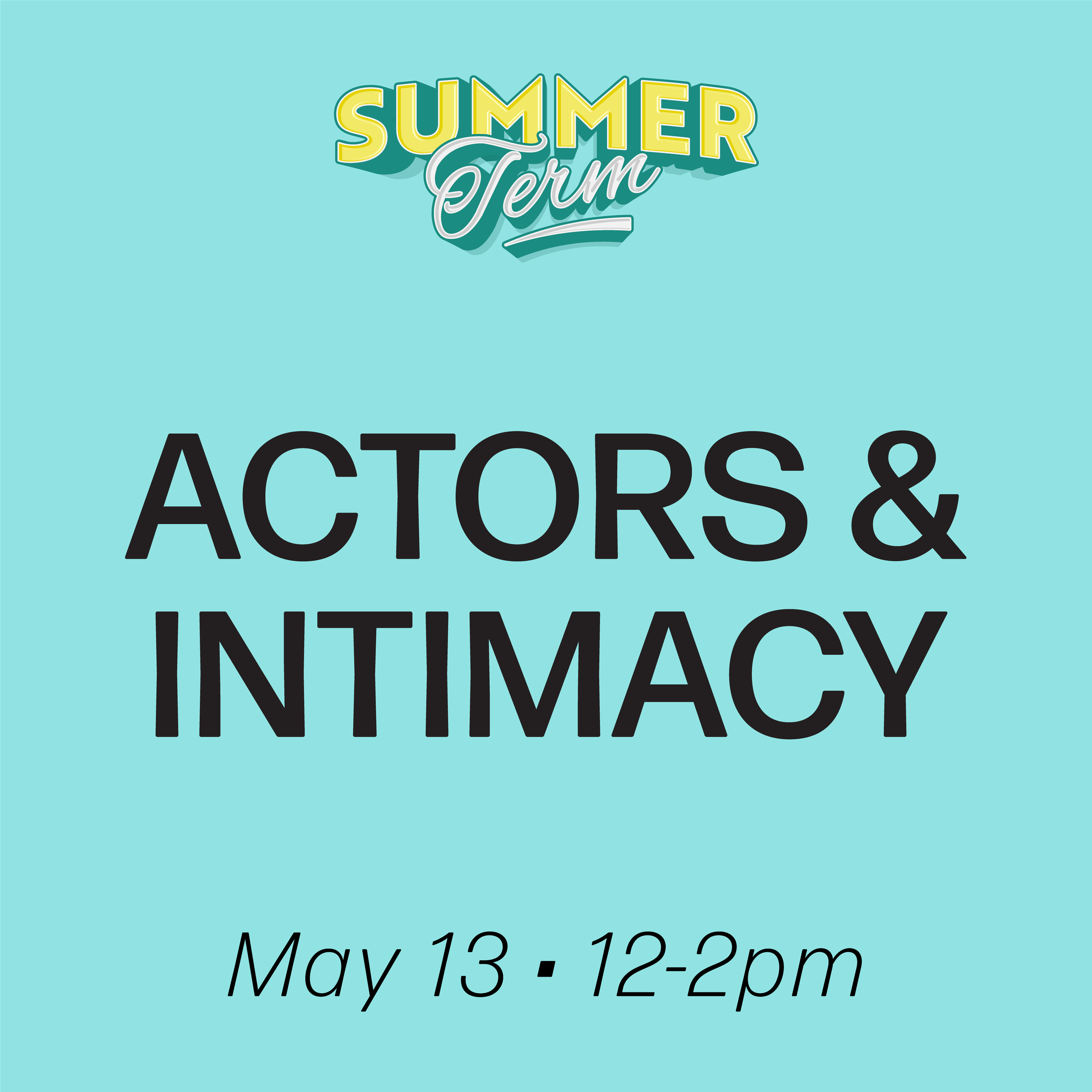 Summer2026Tiles_Actors & Intimacy.png