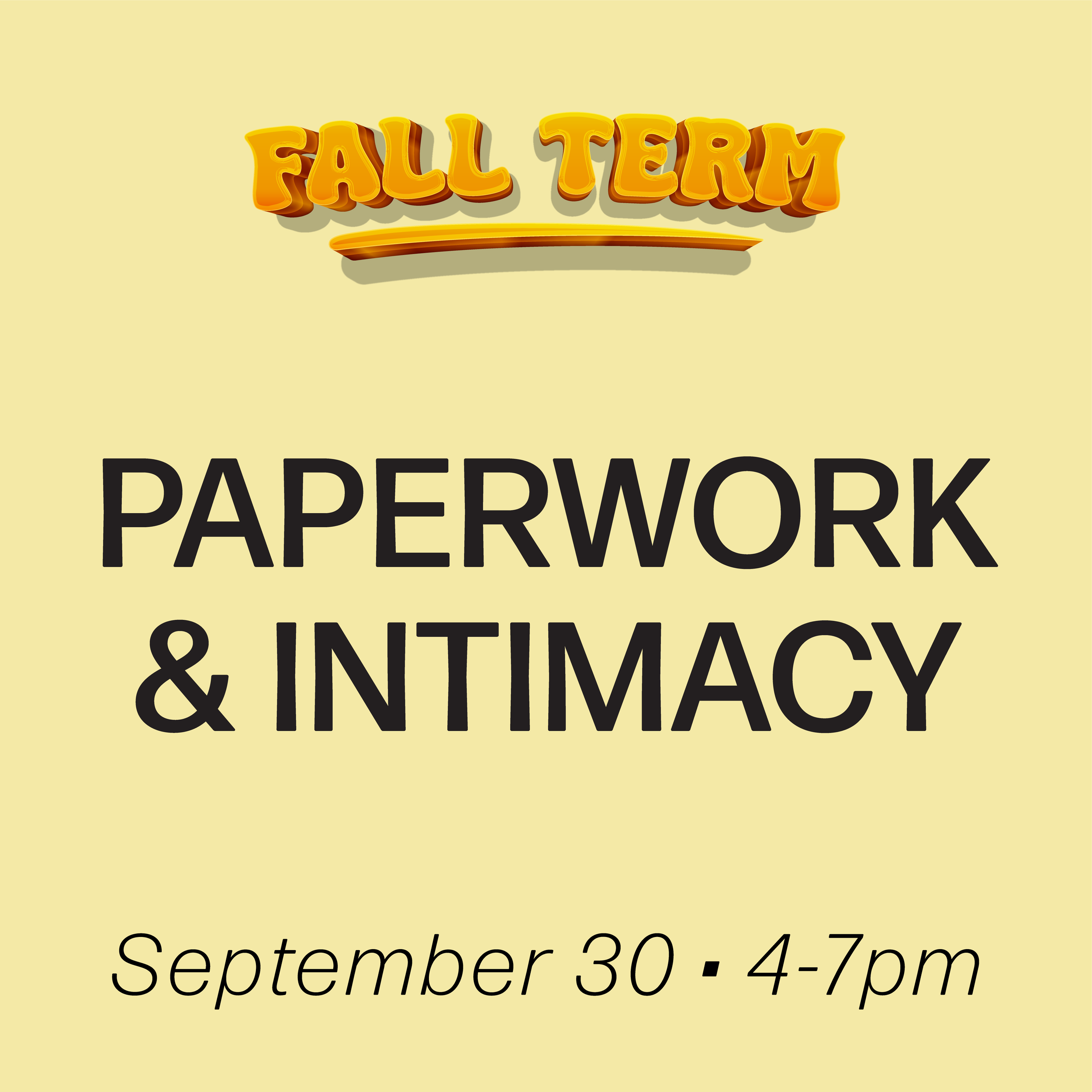 Digital Workshop: Paperwork and Intimacy,  September 30th, 2026 (Advanced Diploma) (No Prerequisite)