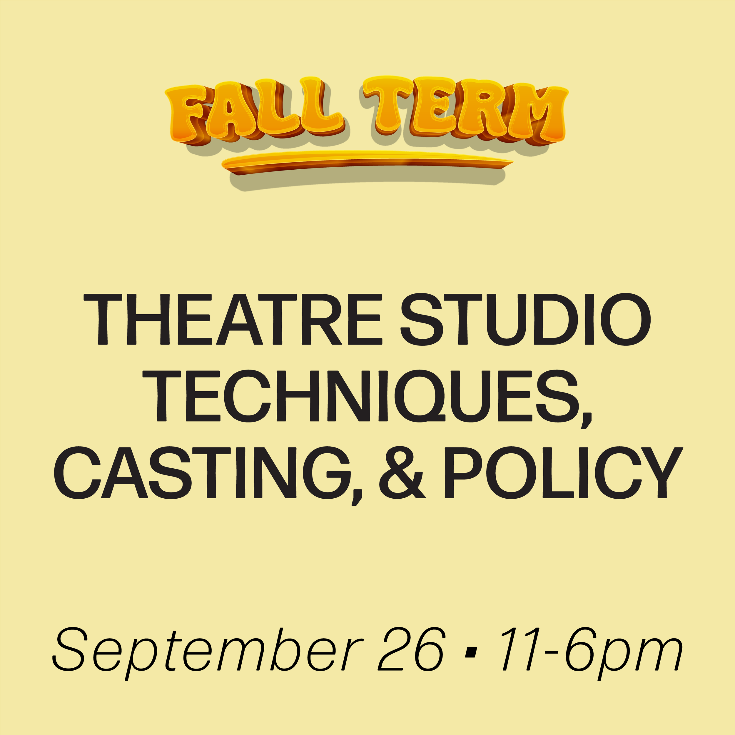 Digital Workshop: Theatre Studio Techniques, Casting, and Policy September 26th, 2026 (Beginner Diploma)