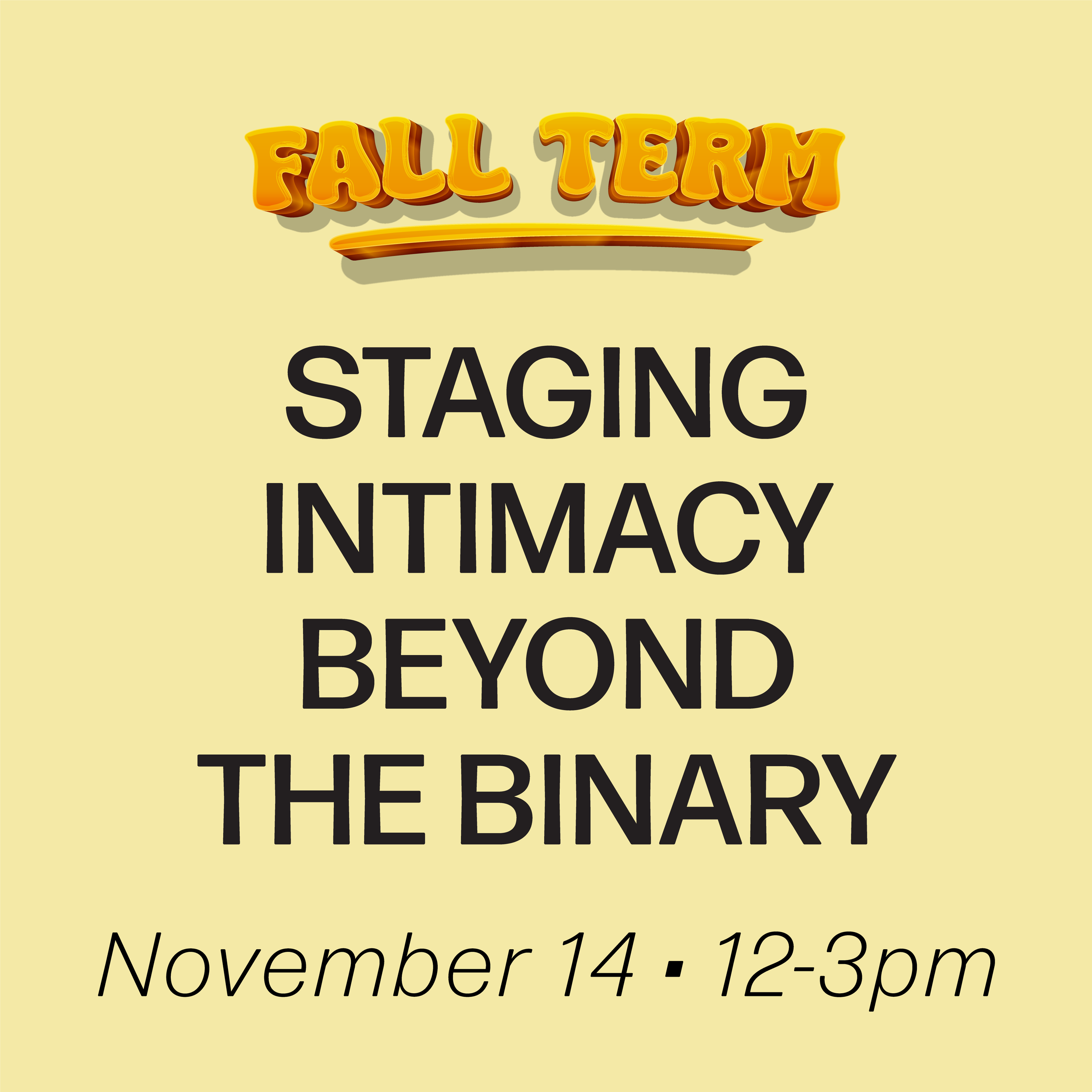 Digital Workshop: Staging Intimacy Beyond the Binary, November 14th 2026 (Intermediate Diploma)