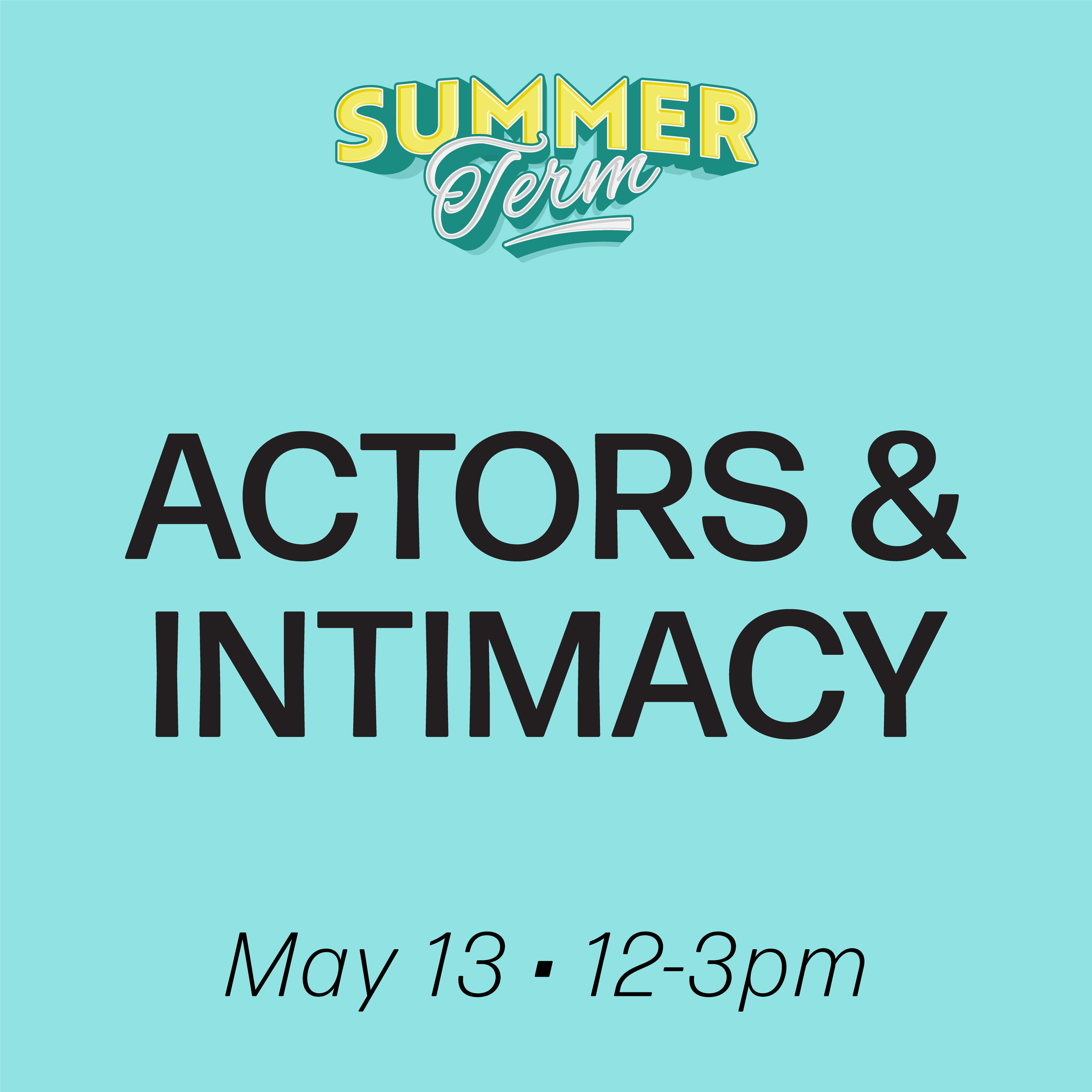 Digital Workshop: Actors and Intimacy, May 13th, 2026 (Beginning Diploma)