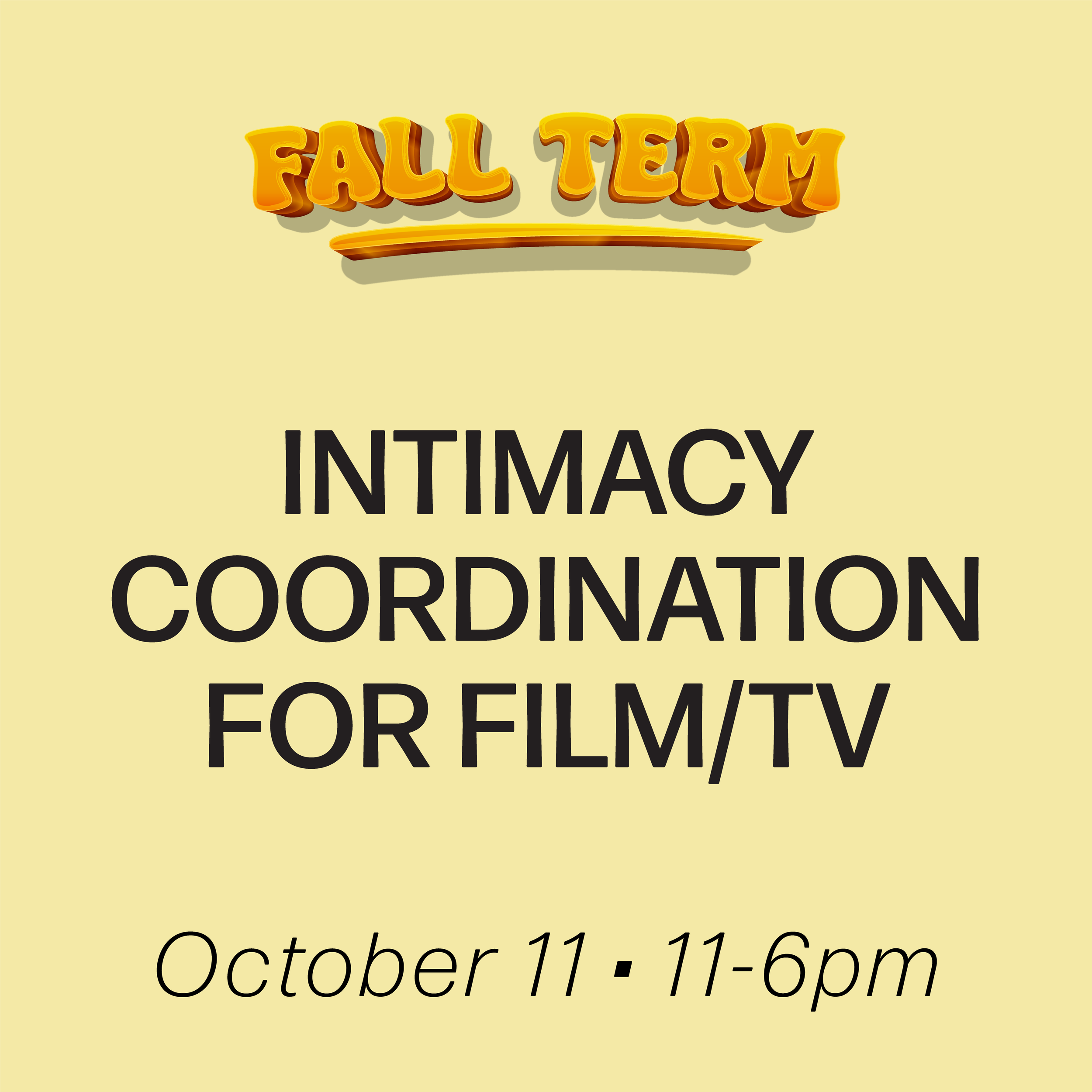 Digital Workshop: Intimacy Coordination For Film/TV, October 11th, 2026 (Beginner Diploma)