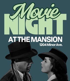 Movie Night at the Mansion: Casablanca