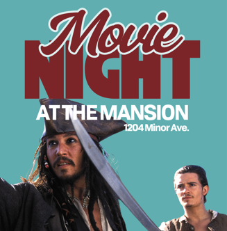 MOVIE NIGHT AT THE MANSION