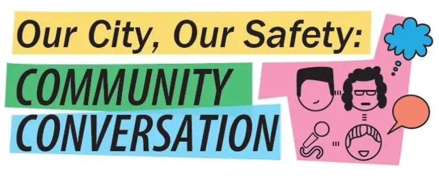 Our City, Our Safety - Community Meeting
