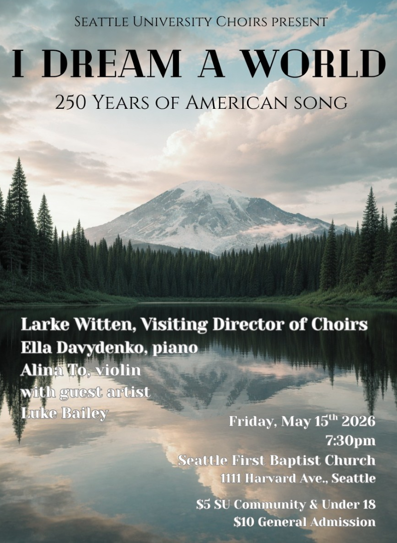 Seattle University Choirs “I Dream a World”