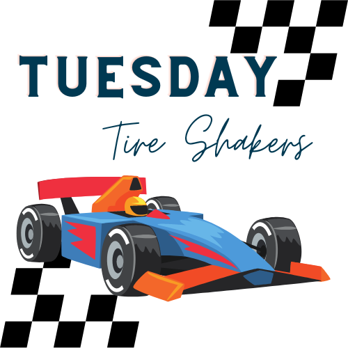 TUESDAY TIRE SHAKERS