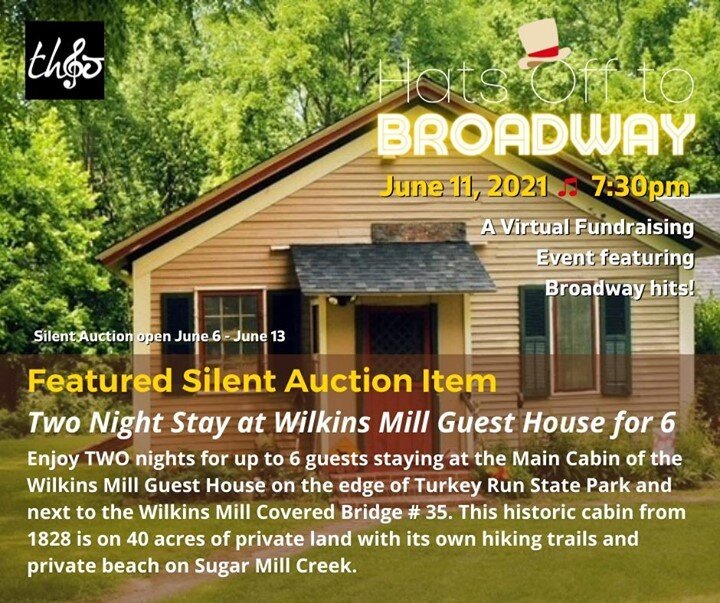 The silent auction is OPEN for Hats Off to Broadway! Check out one of our featured auction items, a two night stay for 6 in the Wilkins Mill Guest House!  You must have a virtual performance ticket to bid. Browse the auction here:  http://ow.ly/wZ3h5