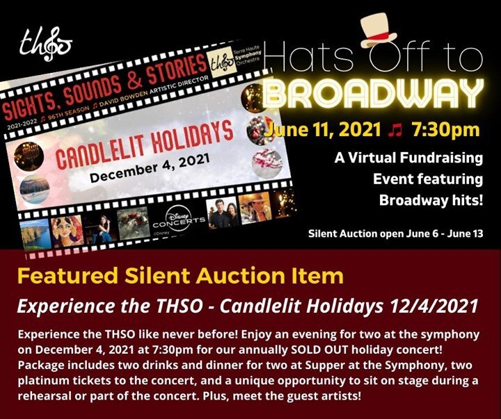 The silent auction is OPEN for Hats Off to Broadway! Check out one of our featured auction items, Experience the THSO for Candlelit Holidays on December 4th!  You must have a virtual performance ticket to bid. Browse the auction here:  http://ow.ly/w