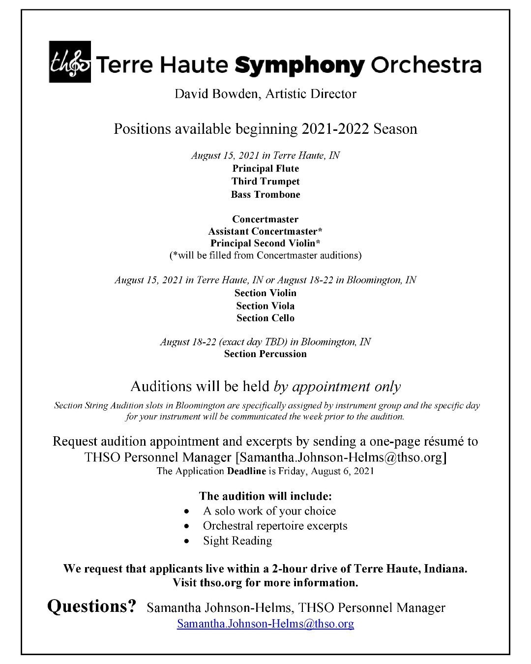 We are pleased to share open positions for the 2021-2022 Season! Auditions will be held August 15 in Terre Haute, IN or August 18-22 in Bloomington, IN for specific positions. Qualified musicians can learn how to request an audition by visiting thso.