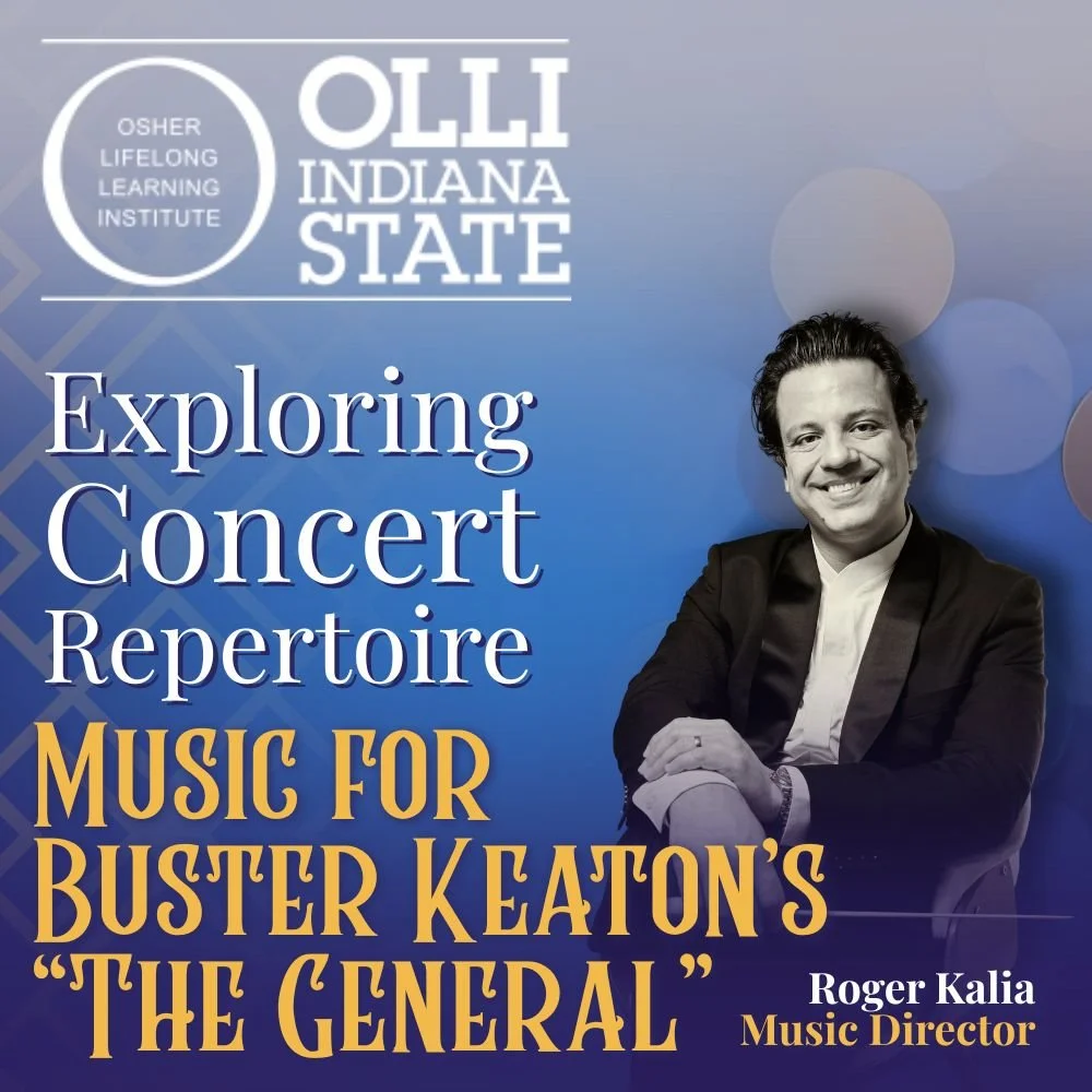 OLLI Presentation:  Exploring Concert Repertoire - Music for Buster Keaton's "The General"