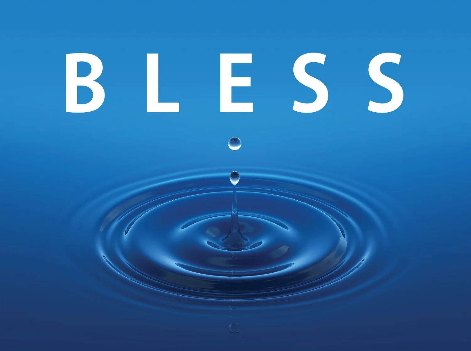 Bless water drop.jpg