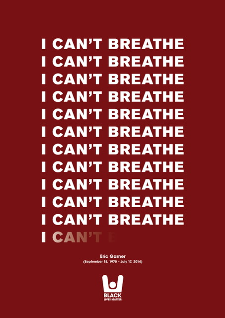  Eric Garner Tribute Poster © Bunbury Creative UK, used with permission. 