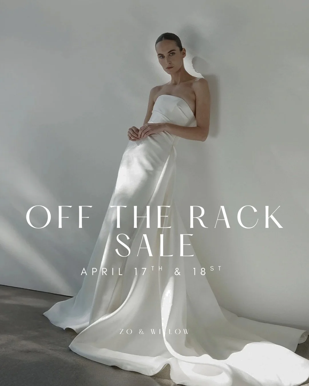 Join us on April 17 &amp; 18 for our Off the Rack Sale Event, two days dedicated to every summer 2026 bride who needs a beautiful gown, without the wait.

Two categories of gowns will be available to be taken home the same day:

New arrivals: latest 