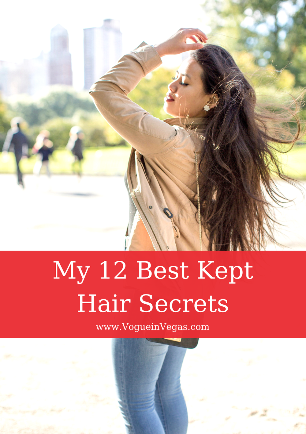 My 12 Best Kept Hair Secrets — Vogue in Vegas
