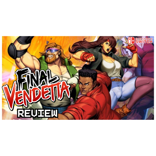 Final Vendetta Review (Nintendo Switch)