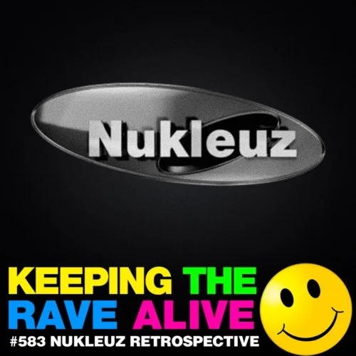 Episode 583: Nukleuz Retrospective