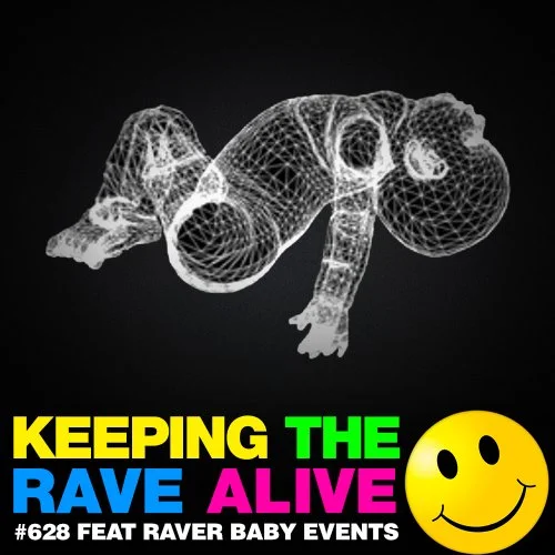 Episode 628: Raver Baby Events