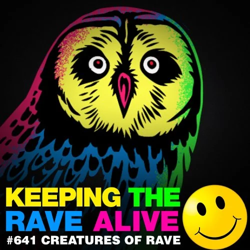 Episode 641: Creatures of Rave