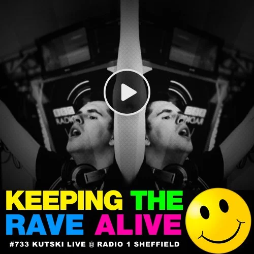 KTRA Episode 733: Kutski @ Radio 1 Sheffield