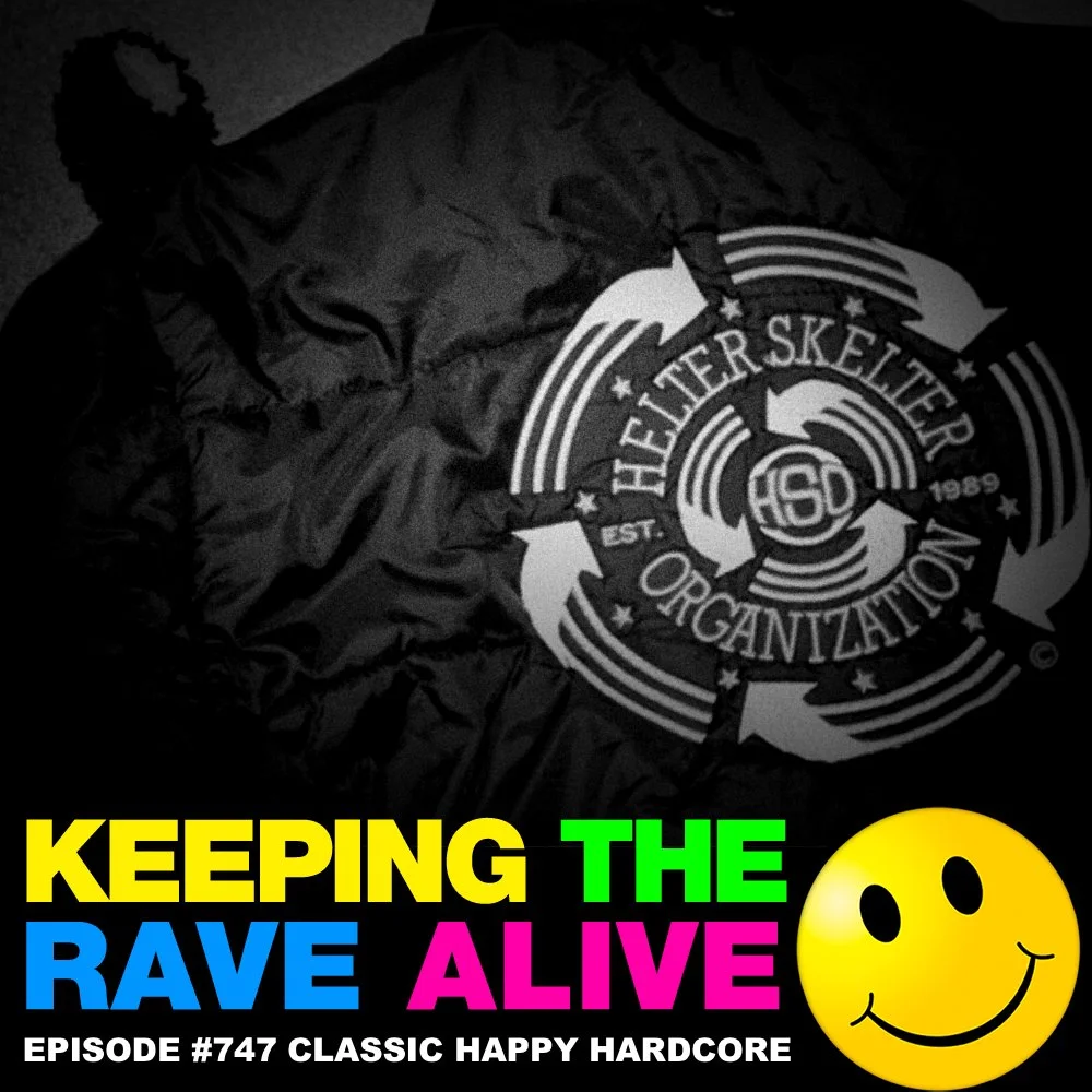 KTRA Episode 747: Classic Happy Hardcore