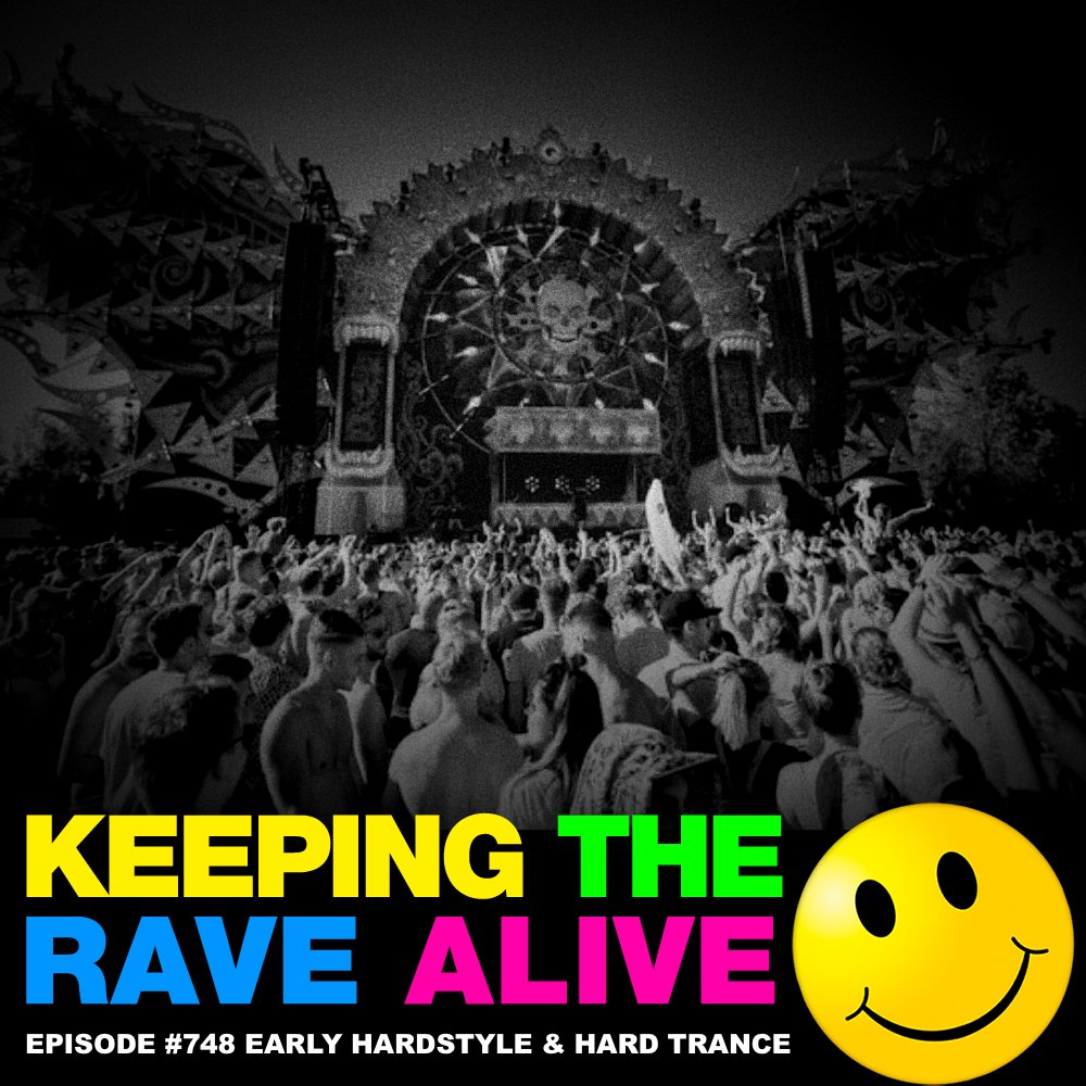 KTRA Episode 748: Early Hardstyle &amp; Hard Trance