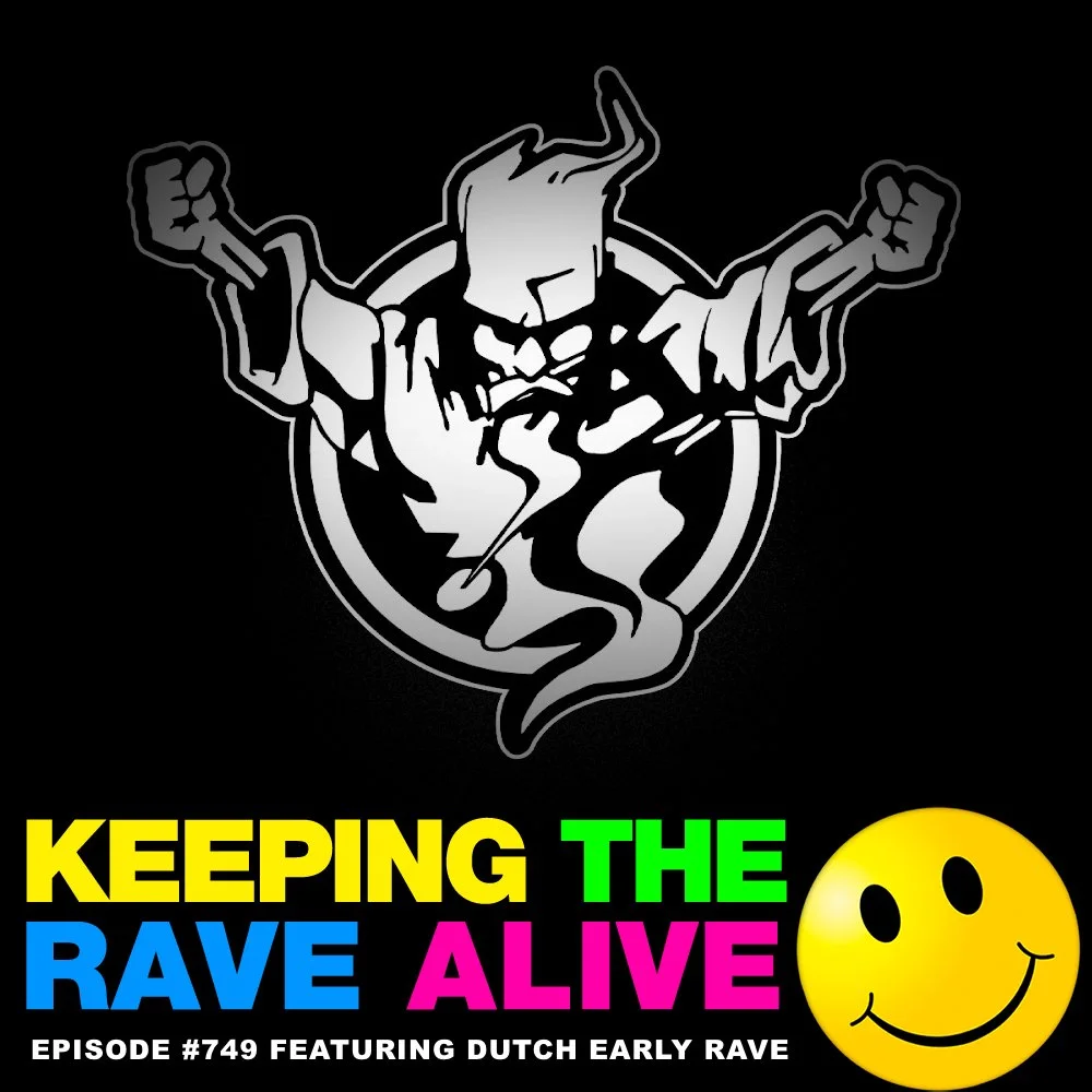 KTRA Episode 749: Dutch Early Rave