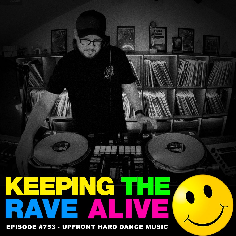 KTRA Episode 753: Upfront Hard Dance Music 