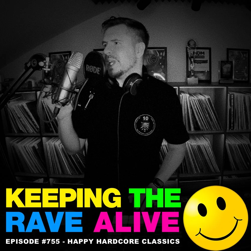 KTRA Episode 755: Happy Hardcore Vinyl Classics!