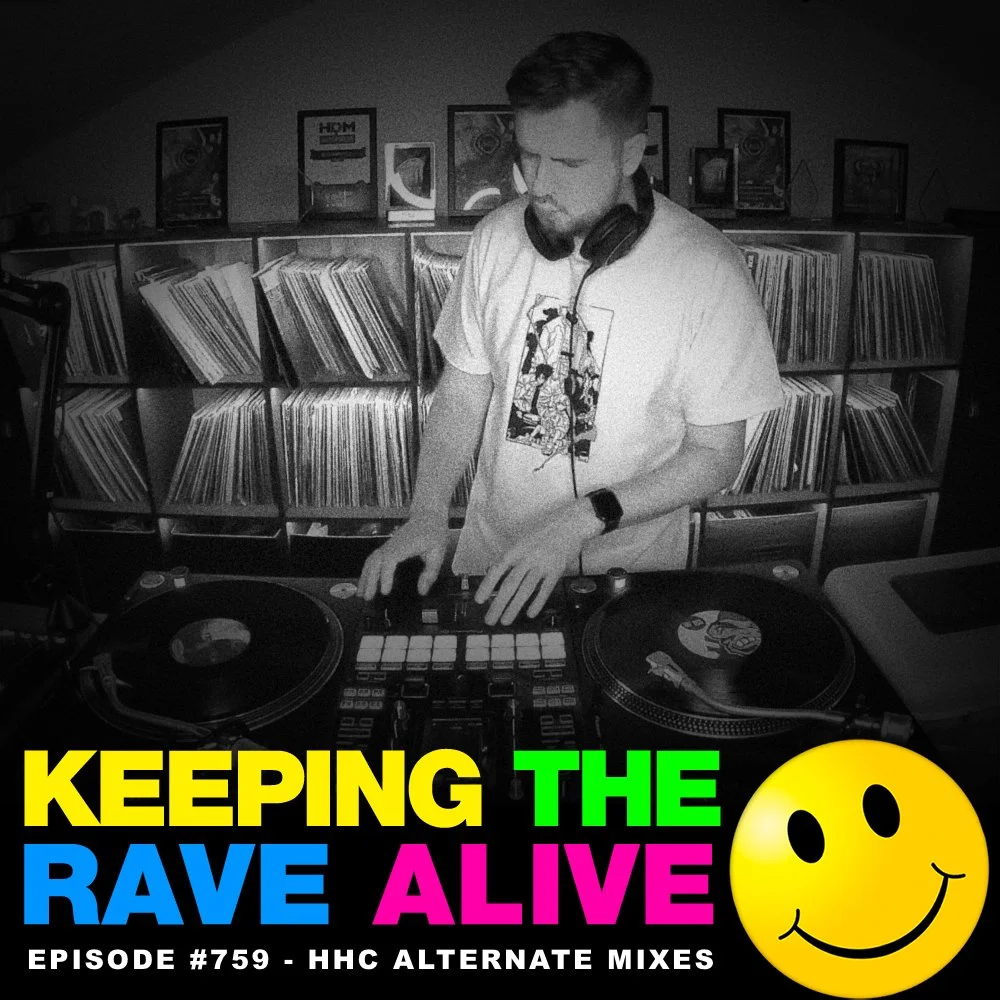 KTRA Episode 759: Alternate Happy Hardcore Mixes!